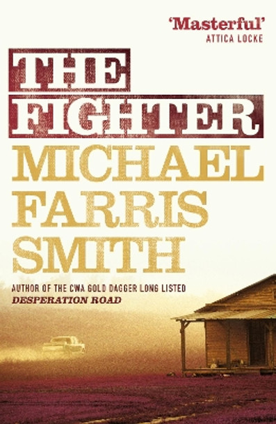 The Fighter by Michael Farris Smith 9781843449942