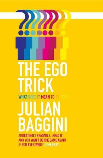 The Ego Trick by Julian Baggini 9781847082732