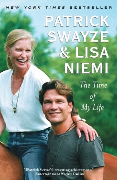 The Time of My Life by Patrick Swayze 9781439158616