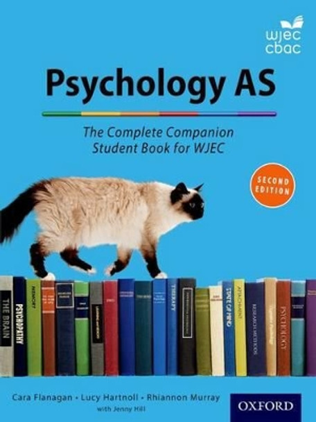 The Complete Companions for WJEC Year 1 and AS Psychology Student Book by Cara Flanagan 9780198359173