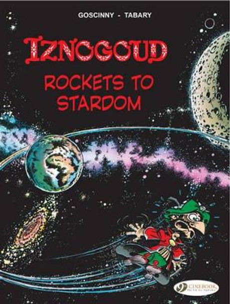 Iznogoud Vol.8: Rockets to Stardom by Goscinny 9781849180924