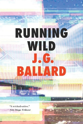 Running Wild by J. G. Ballard 9781631493478