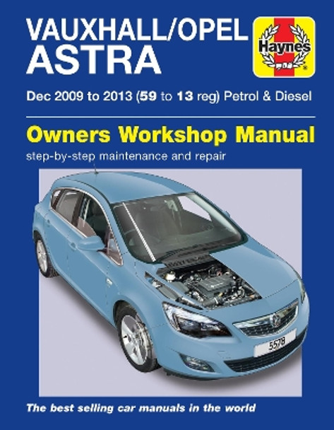 Vauxhall/Opel Astra: (Dec 09 - 13) 59 to 13 John Mead by John Mead 9781785213922