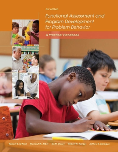Functional Assessment and Program Development for Problem Behavior: A Practical Handbook by Robert H. Horner 9781285734828