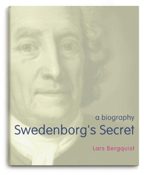 Swedenborg's Secret by Lars Bergquist 9780854481439