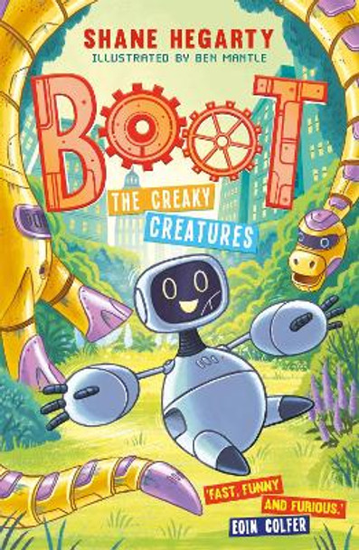 BOOT: The Creaky Creatures: Book 3 by Shane Hegarty 9781444949414