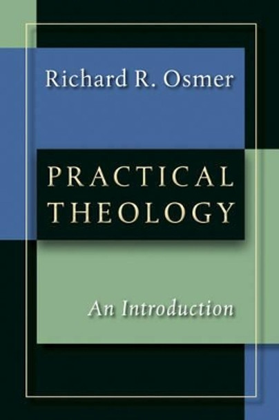 Practical Theology: An Introduction by Richard Robert Osmer 9780802817655