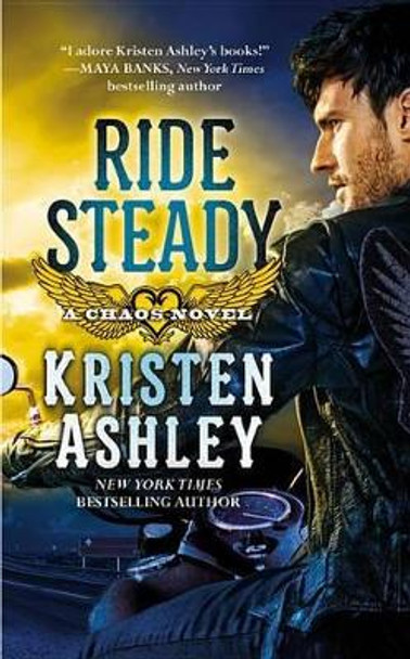 Ride Steady by Kristen Ashley 9781455533220