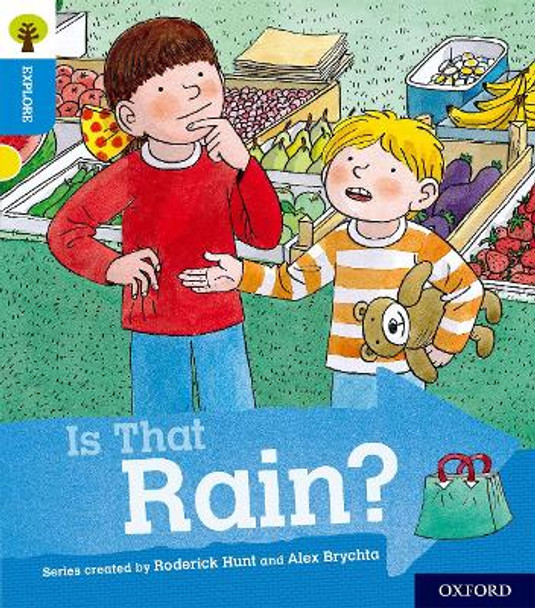 Oxford Reading Tree Explore with Biff, Chip and Kipper: Oxford Level 3: Is That Rain? by Paul Shipton 9780198396710