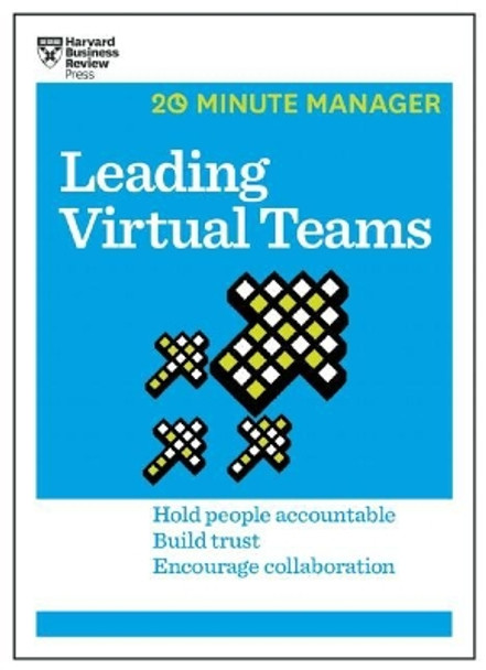 Leading Virtual Teams (HBR 20-Minute Manager Series) by Harvard Business Review 9781633691452