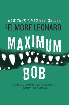 Maximum Bob by Elmore Leonard 9780062009401