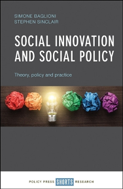 Social Innovation and Social Policy: Theory, Policy and Practice by Simone Baglioni 9781447320104