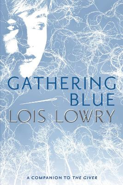 Gathering Blue by Lois Lowry 9780547904146