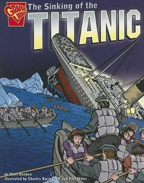 Sinking of the Titanic by ,Matt Doeden 9780736852470