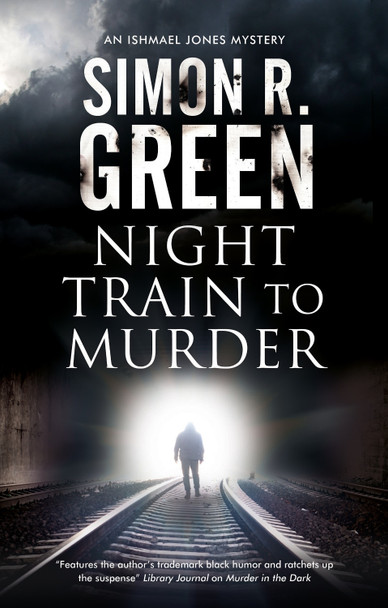 Night Train to Murder by Simon R. Green 9780727889171