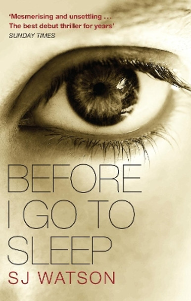 Before I Go To Sleep by S. J. Watson 9780552164139