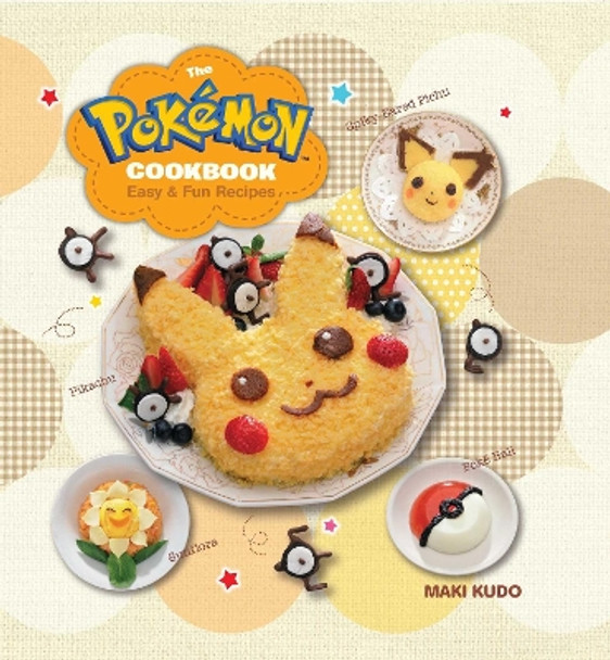 The Pokemon Cookbook: Easy & Fun Recipes by Maki Kudo 9781421589893