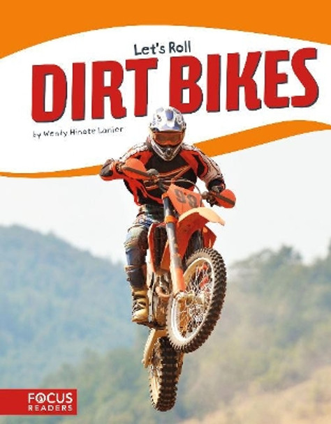 Let's Roll: Dirt Bikes by Lanier,,Wendy Hinote 9781635171099