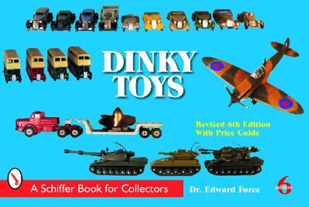 Dinky Toys by Edward Force 9780764323645