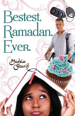 Bestest. Ramadan. Ever. Medeia Sharif 9780738723235