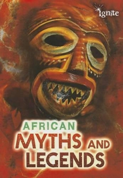 African Myths and Legends (All About Myths) by Catherine Chambers 9781410949769