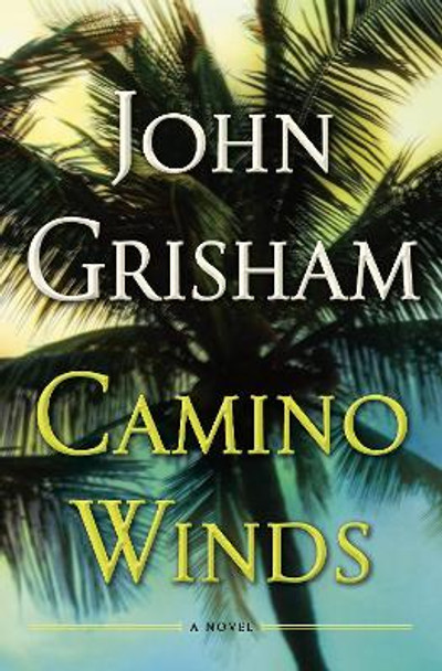 Camino Winds by John Grisham 9780385545938