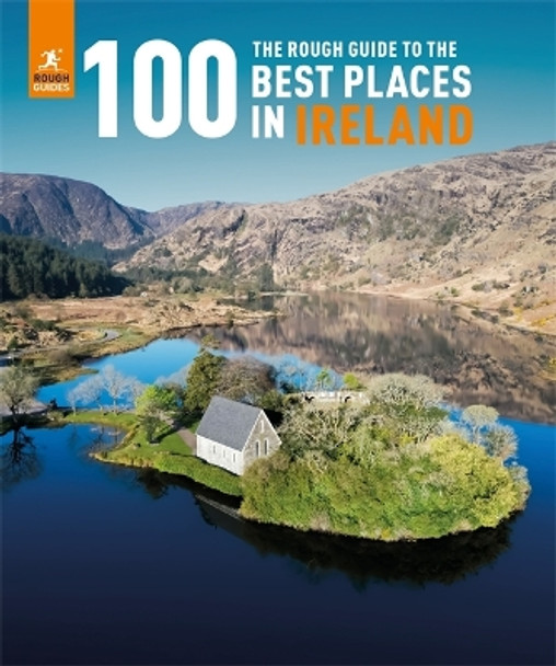 The Rough Guide to the 100 Best Places in Ireland by Rough Guides 9781839058509