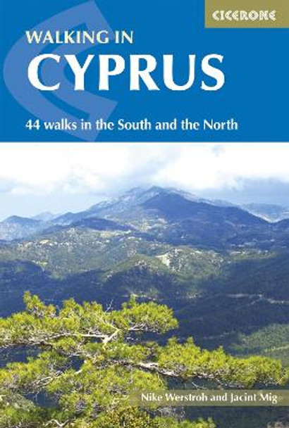 Walking in Cyprus: 44 walks in the South and the North by Nike Werstroh 9781852848378