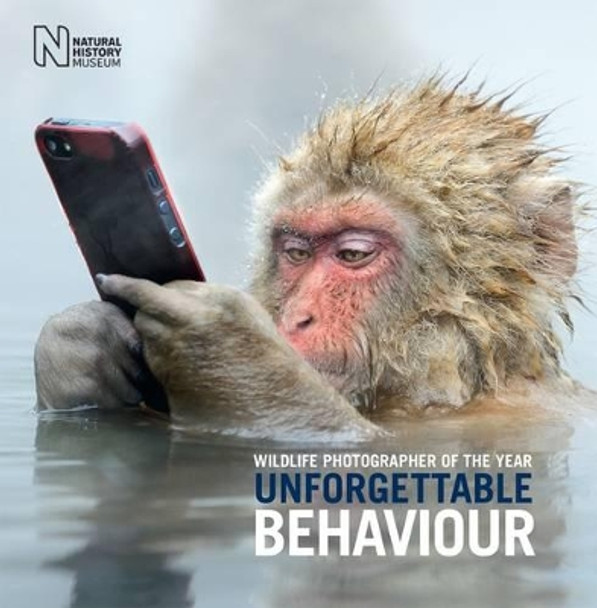 Wildlife Photographer of the Year: Unforgettable Behaviour by Natural History Museum 9780565094119