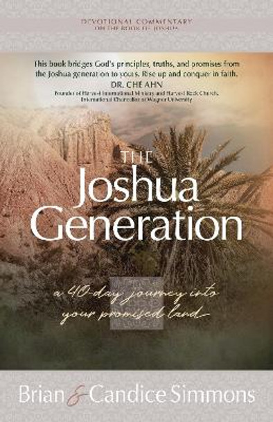 The Joshua Generation: A 40-Day Journey with Joshua Into Your Promised Land by Brian Simmons 9781424565283