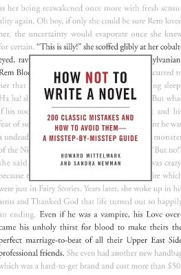 How Not to Write a Novel by Sandra Newman 9780061357954