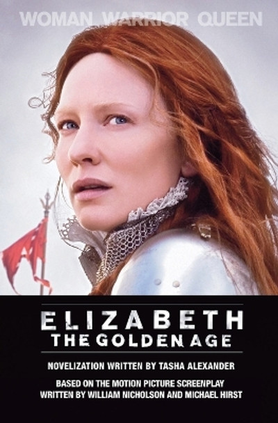 Elizabeth the Golden Age: A Novel of Queen Elizabeth by Tasha Alexander 9780061431234