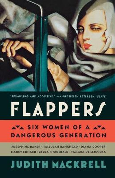 Flappers: Six Women of a Dangerous Generation by Judith Mackrell 9780374535049