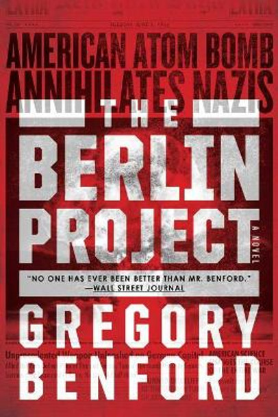 The Berlin Project by Gregory Benford 9781481487658