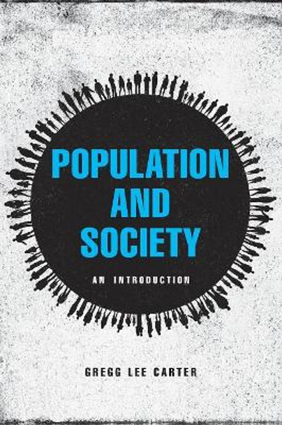 Population and Society: An Introduction by Gregg Lee Carter 9780745668383