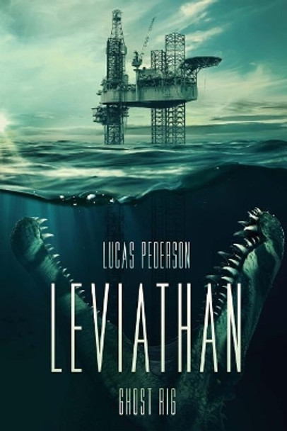 Leviathan: Ghost Rig by Lucas Pederson 9781925711165