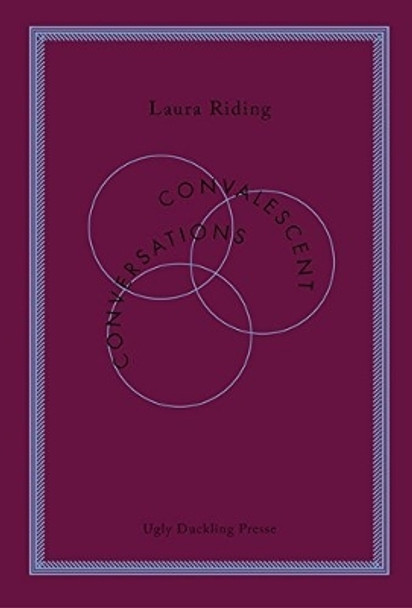 Convalescent Conversations by Laura Riding 9781937027858