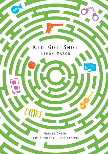 Kid Got Shot: 2 by Simon Mason 9781910989159