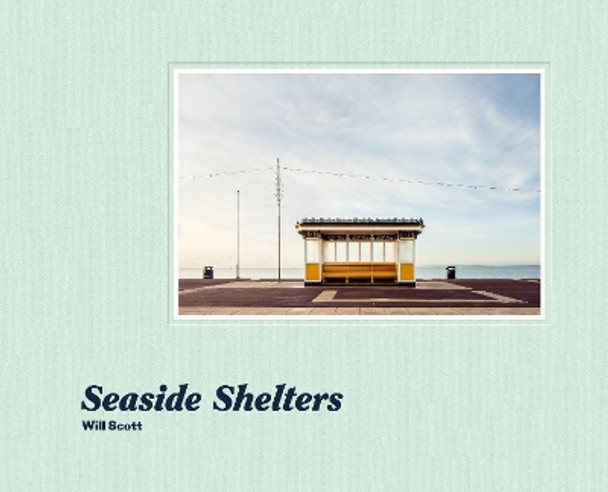 Seaside Shelters by Will Scott 9781912122042