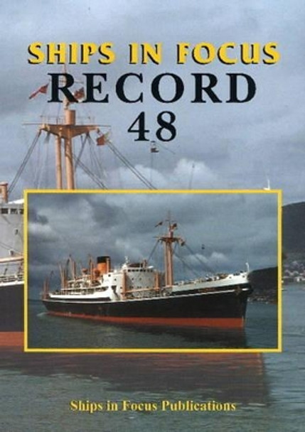 Ships in Focus Record 48 by Ships In Focus Publications 9781901703948