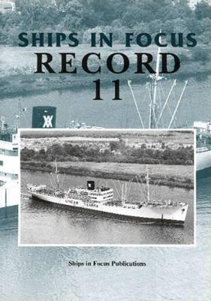 Ships in Focus Record 11 by Ships In Focus Publications 9781901703085