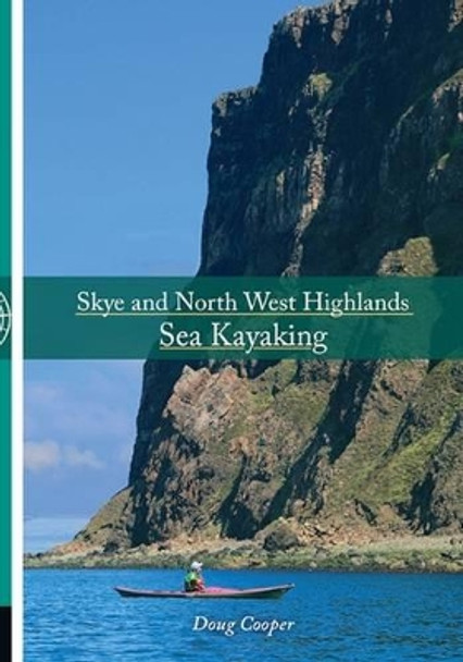 Skye and North West Highlands Sea Kayaking by Doug Cooper 9781906095574