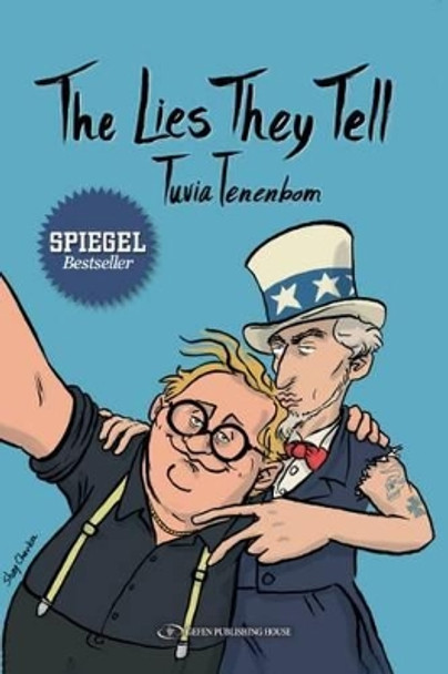 Lies They Tell by Tuvia Tenenbom 9789652299116