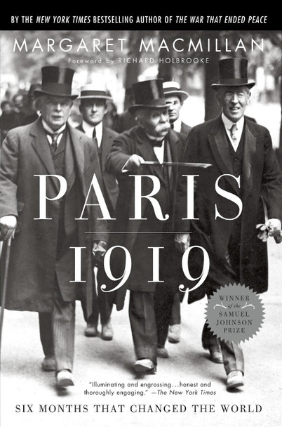 Paris 1919: Six Months That Changed the World by Margaret MacMillan 9780375760525