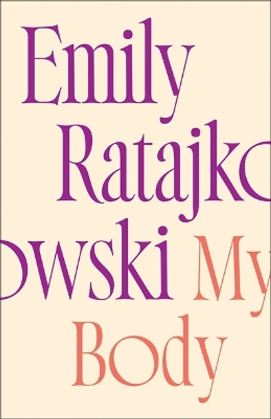 My Body by Emily Ratajkowski 9781529415896