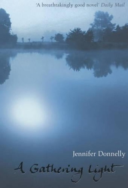 A Gathering Light by Jennifer Donnelly 9780747570639