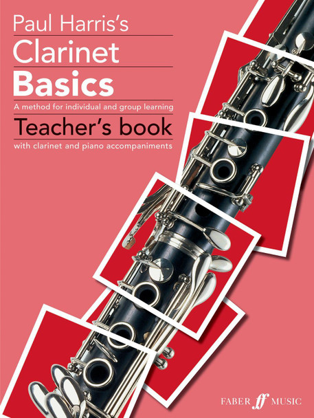 Clarinet Basics Teacher's book by Paul Harris 9780571518159