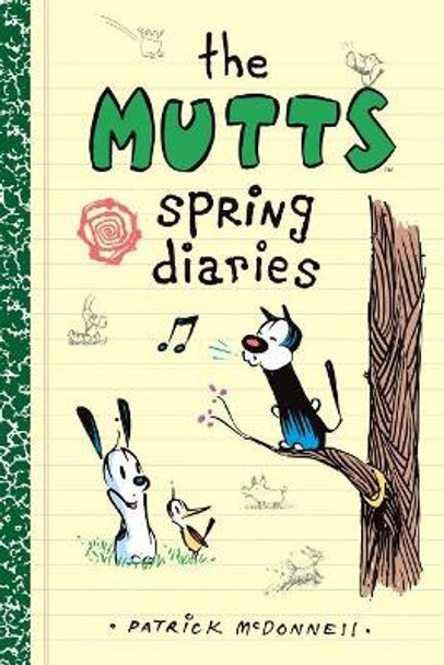 The Mutts Spring Diaries by Patrick McDonnell 9781449485146