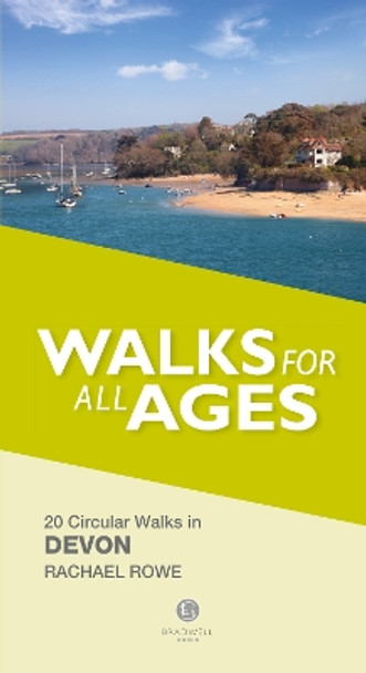 Walks for All Ages in Devon by Rachael Rowe 9781909914919
