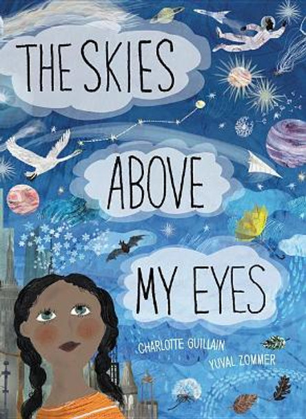 The Skies Above My Eyes by Charlotte Guillain 9781910277690